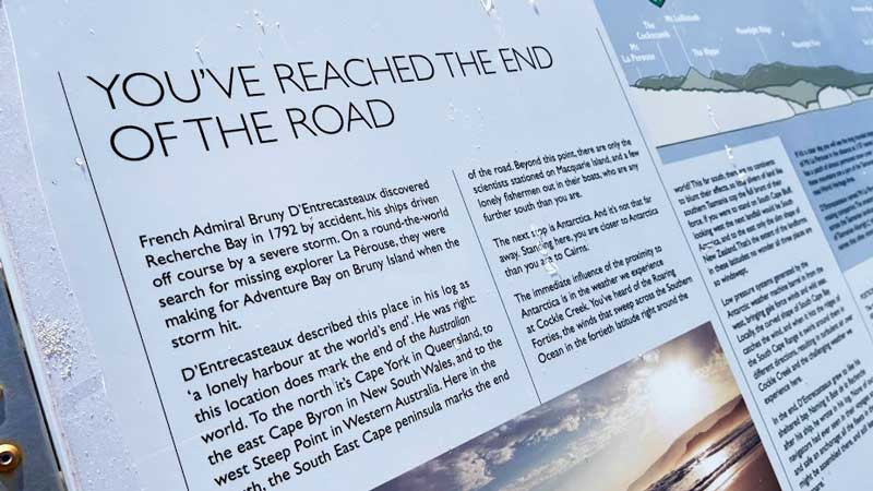The end of the road, recherche Bay.